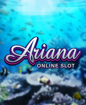 Ariana Online Slot