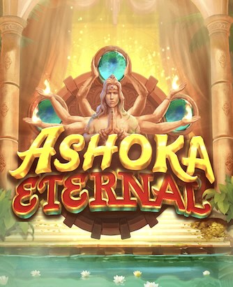 Ashoka Eternal Slot