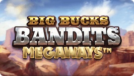 Big Bucks Bandits Megaways Free Play