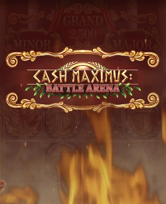 Cash Maximum Battle Arena Slot