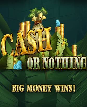 Cash Or Nothing Online Slot