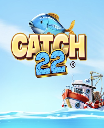 Catch 22 Slot