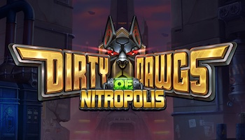 Dirty Dawgs of Nitropolis Slot