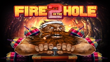 Fire in the Hole 2 Slot