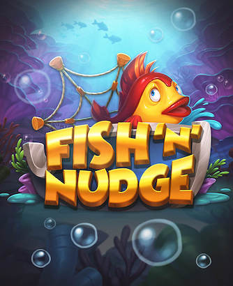 Fish N Nudge Slot