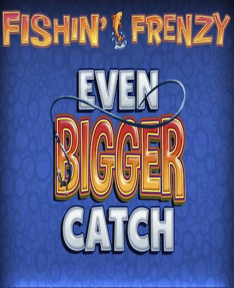 Fishin Frenzy Even Bigger Catch Online Slot