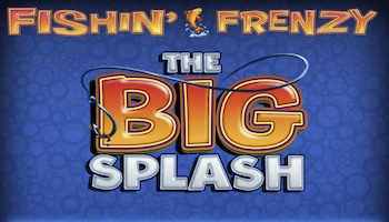 Fishin Frenzy the Big Splash Slot