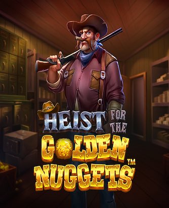 Heist For the Golden Nuggets Online Slot