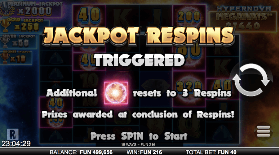 3 Jackpot Respins Are Awarded For Triggering The Bonus Which Can Re-trigger On Hypernova