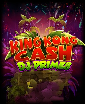 King Kong Cash Dj Prime8 Slot