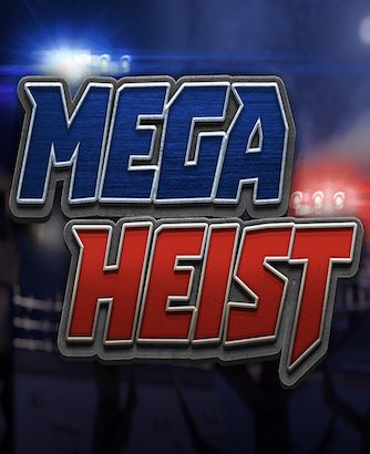 Mega Heist Online Slot