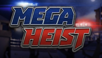 Mega Heist Slot