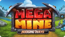 Mega Mine Nudging Ways Slot Review