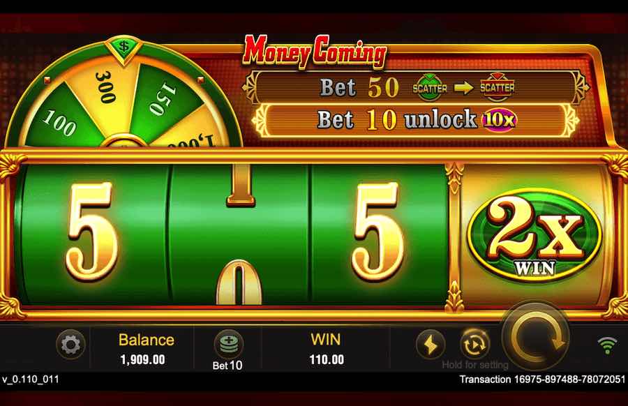 Money Coming Bonus Win