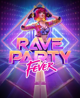 Rave Party Fever Online Slot