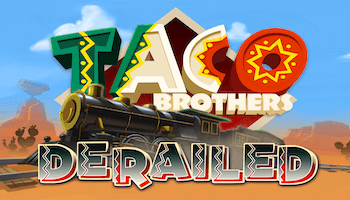 Taco Brothers Derailed Slot Review