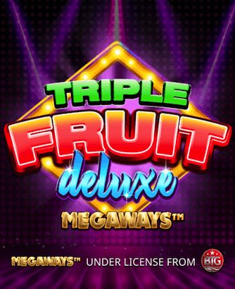 Triple Fruit Deluxe Megaways Online Slot