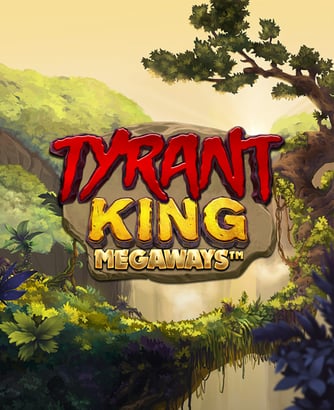 Tyrant King Megaways Online Slot