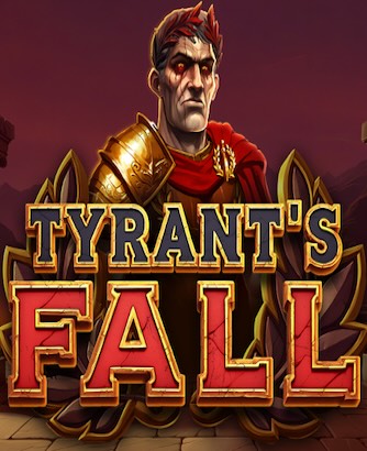 Tyrants Fall Slot